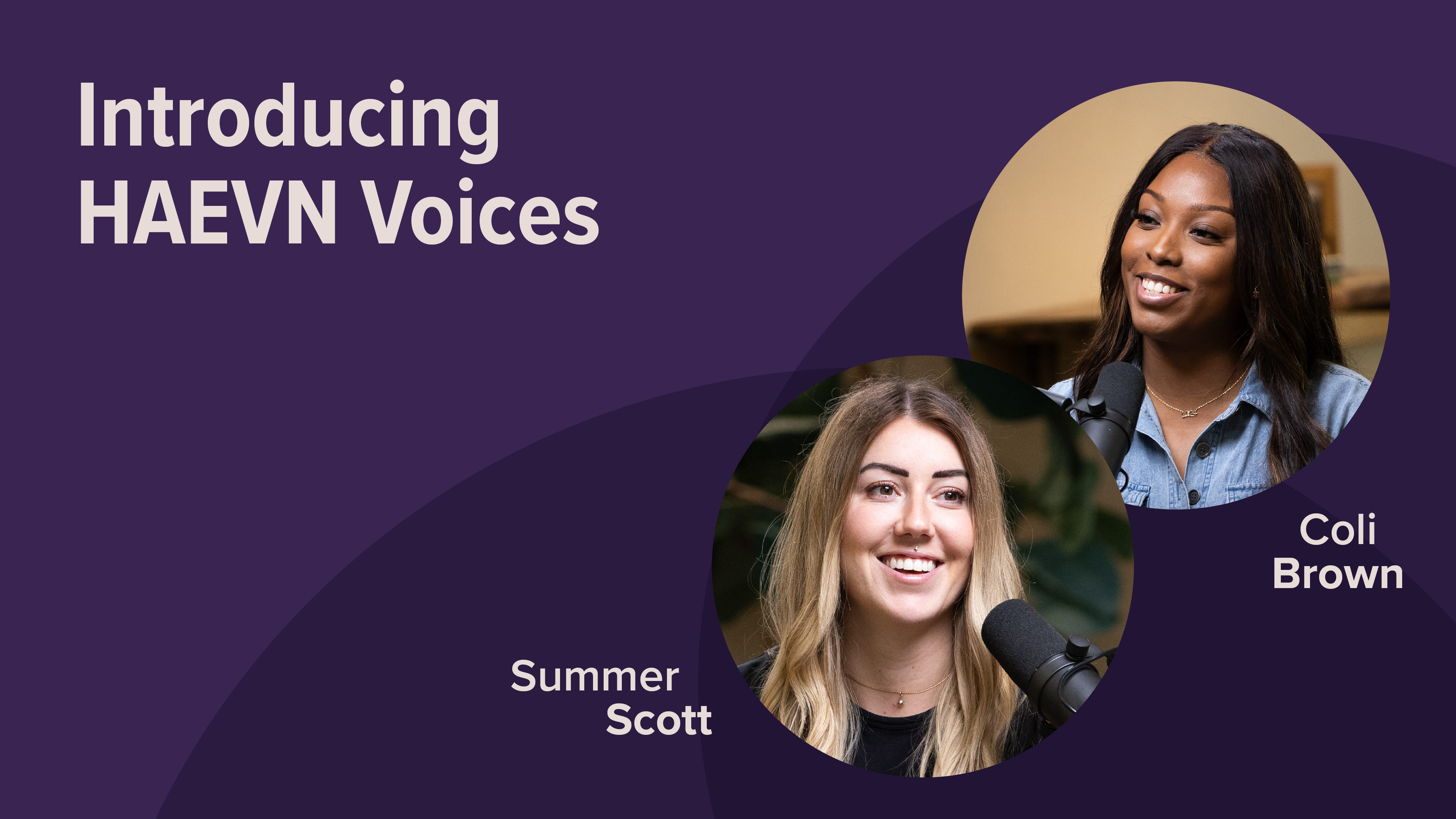 Introducing HAEVN Voices Thumbnail Introducing HAEVN Voices Thumbnail